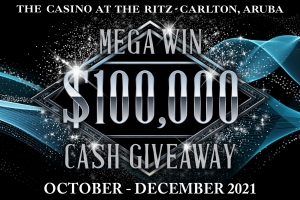 The Casino at The Ritz-Carlton, Aruba a clausura su tremendo campaña Mega Win $100,000 Cash Giveaway pa 2021  