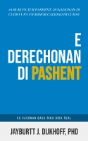 A lansa e prome buki ‘E derechonan di pashent’ den Reino Hulandes