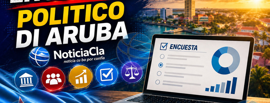 Ultimo oportunidad pa participa den encuesta politico di NoticiaCla