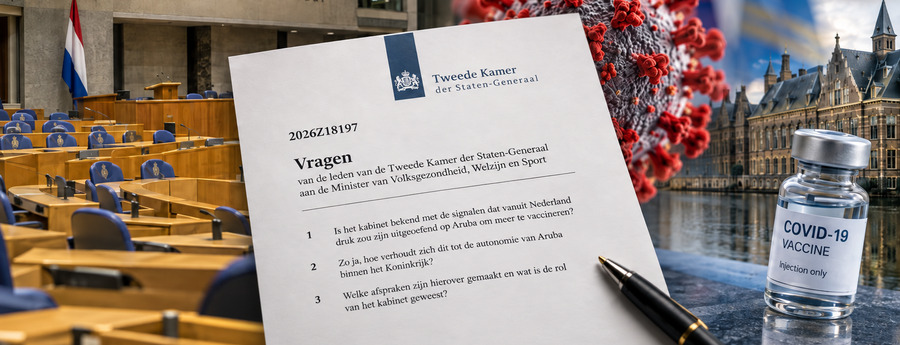 Tweede Kamer ta exigi claridad riba supuesto presion di Hulanda pa Aruba vacuna mas
